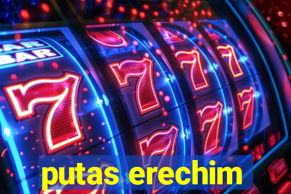 putas erechim